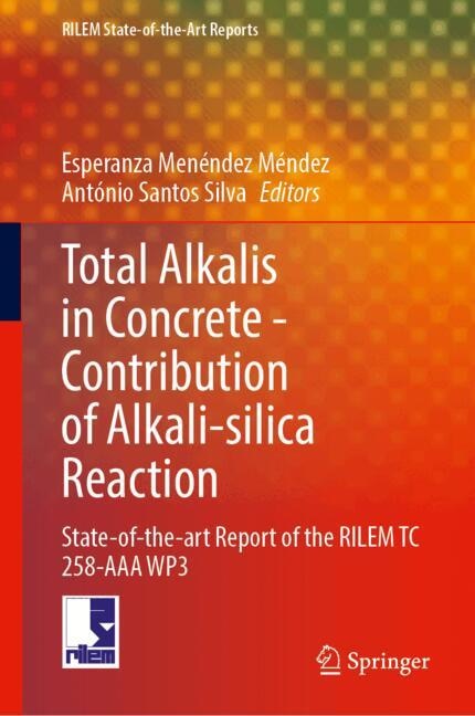 Front cover_Total Alkalis in Concrete-Contribution to Alkali-silica Reaction