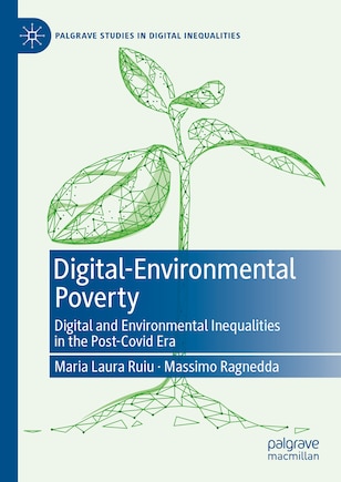 Digital-Environmental Poverty: Digital and environmental inequalities in the post-covid era