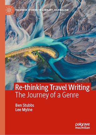 Re-thinking Travel Writing: The Journey of a Genre