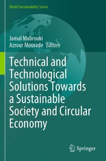 Front cover_Technical and Technological Solutions Towards a Sustainable Society and Circular Economy