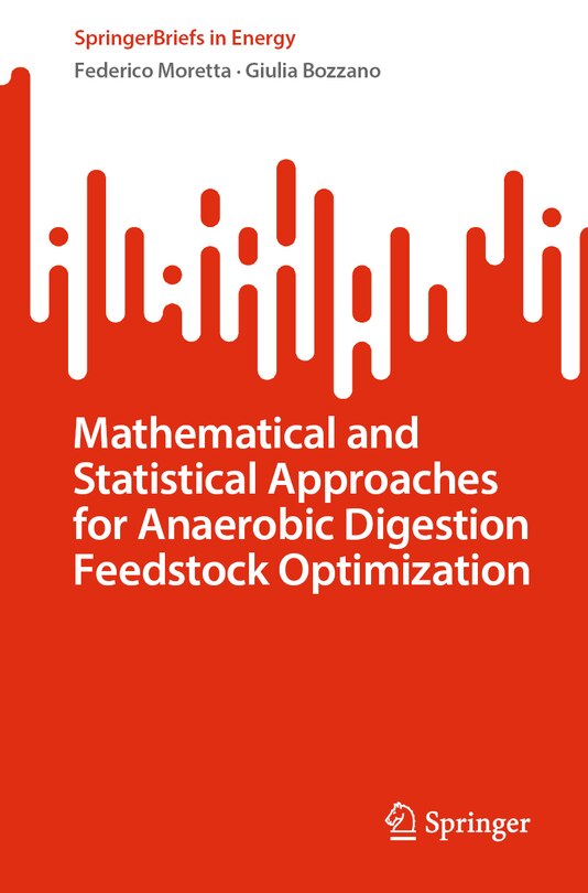 Front cover_Mathematical and Statistical Approaches for Anaerobic Digestion Feedstock Optimization
