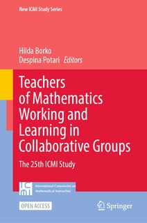 Front cover_Teachers of Mathematics Working and Learning in Collaborative Groups