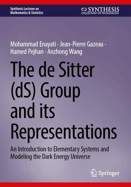 Front cover_The de Sitter (dS) Group and its Representations