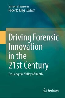 Front cover_Driving Forensic Innovation in the 21st Century