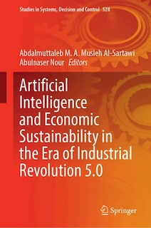 Couverture_Artificial Intelligence and Economic Sustainability in the Era of Industrial Revolution 5.0