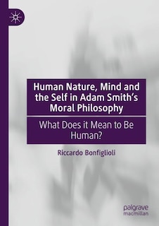 Front cover_Human Nature, Mind and the Self in Adam Smith's Moral Philosophy