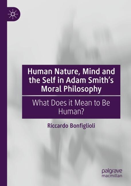 Front cover_Human Nature, Mind and the Self in Adam Smith's Moral Philosophy