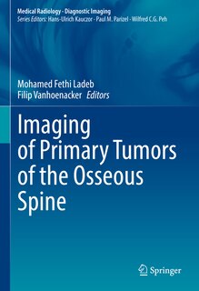 Front cover_Imaging of Primary Tumors of the Osseous Spine