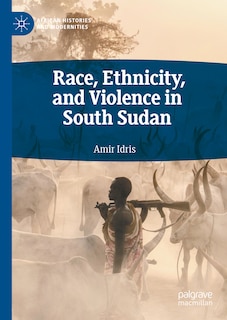 Couverture_Race, Ethnicity, and Violence in South Sudan