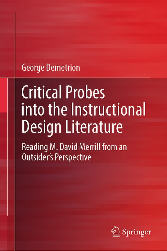 Front cover_Critical Probes into the Instructional Design Literature