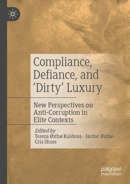 Front cover_Compliance, Defiance, and 'Dirty' Luxury
