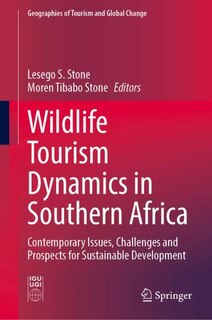 Front cover_Wildlife Tourism Dynamics in Southern Africa