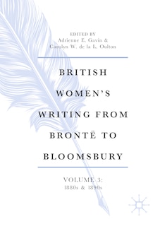 Couverture_British Women's Writing from Bronte to Bloomsbury, Volume 3