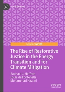Front cover_The Rise of Restorative Justice in the Energy Transition and for Climate Mitigation