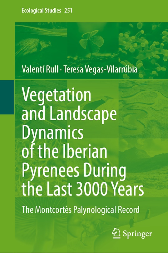Front cover_Vegetation and Landscape Dynamics of the Iberian Pyrenees During the Last 3000 Years