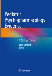 Couverture_Pediatric Psychopharmacology Evidence
