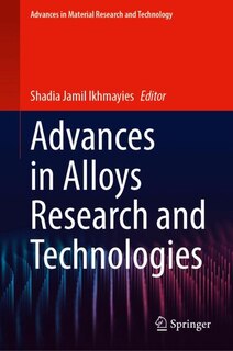 Front cover_Advances in Alloys Research and Technologies