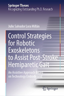 Couverture_Control Strategies for Robotic Exoskeletons to Assist Post-Stroke Hemiparetic Gait