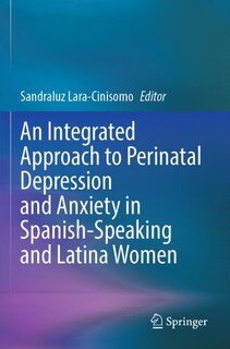 Front cover_An Integrated Approach to Perinatal Depression and Anxiety in Spanish-Speaking and Latina Women