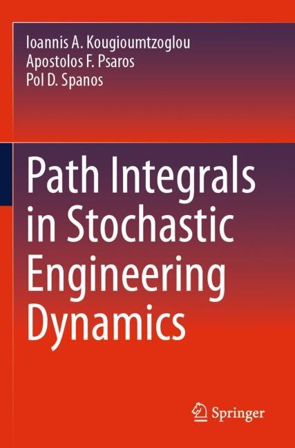 Couverture_Path Integrals in Stochastic Engineering Dynamics