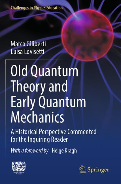 Front cover_Old Quantum Theory and Early Quantum Mechanics
