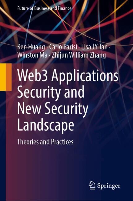 Web3 Applications Security and New Security Landscape: Theories and Practices