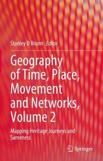 Front cover_Geography of Time, Place, Movement and Networks, Volume 2