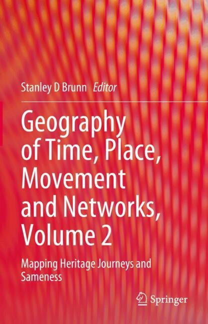 Front cover_Geography of Time, Place, Movement and Networks, Volume 2