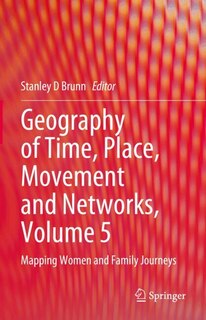 Front cover_Geography of Time, Place, Movement and Networks, Volume 5