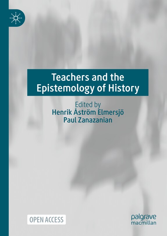 Front cover_Teachers and the Epistemology of History