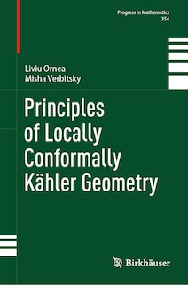 Front cover_Principles of Locally Conformally Kahler Geometry