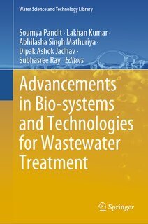Front cover_Advancements in Bio-Systems and Technologies for Wastewater Treatment