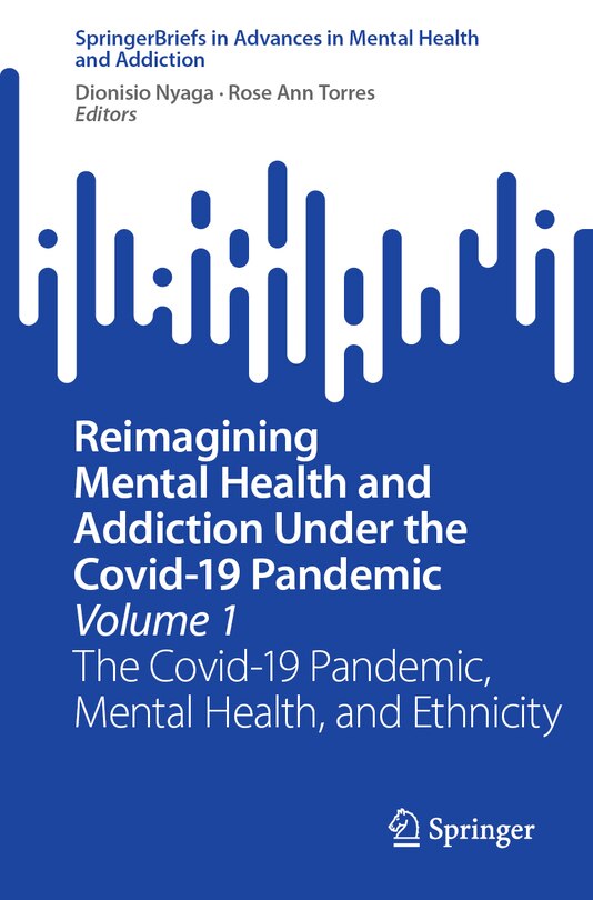 Front cover_Reimagining Mental Health and Addiction Under the Covid-19 Pandemic, Volume 1