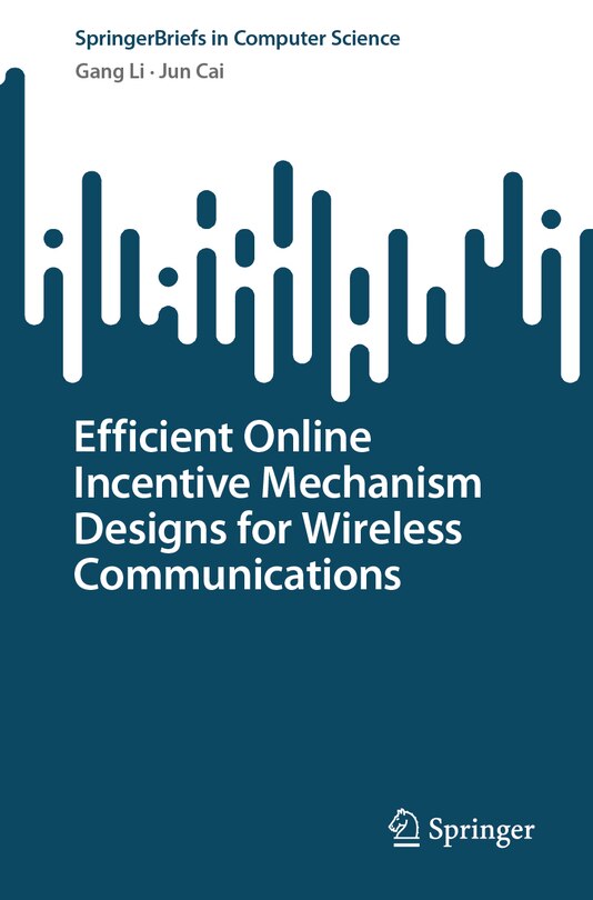 Couverture_Efficient Online Incentive Mechanism Designs for Wireless Communications