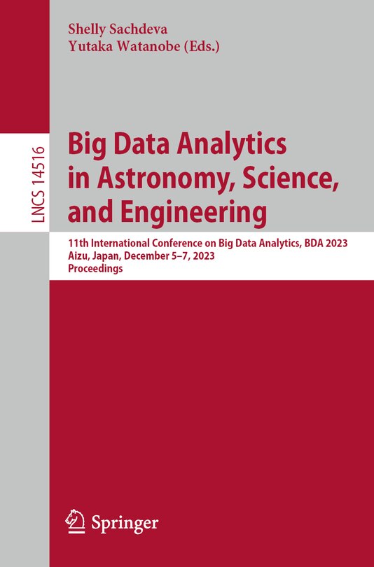 Front cover_Big Data Analytics in Astronomy, Science, and Engineering
