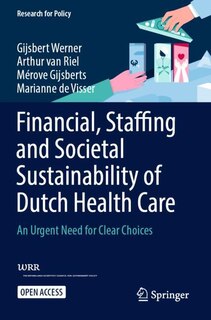 Front cover_Financial, Staffing and Societal Sustainability of Dutch Health Care