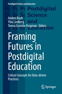 Front cover_Framing Futures in Postdigital Education