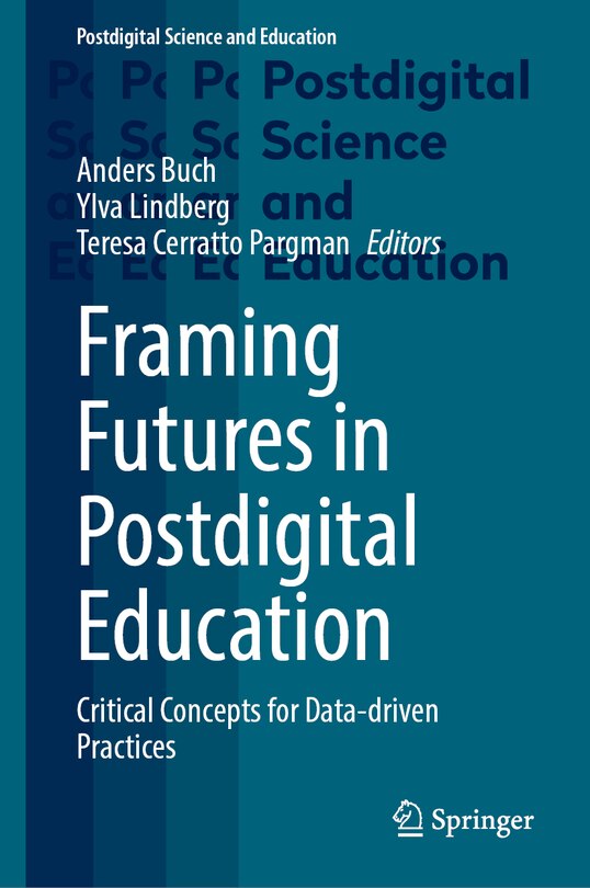 Front cover_Framing Futures in Postdigital Education