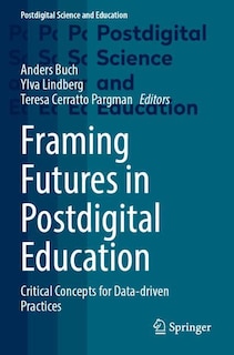 Front cover_Framing Futures in Postdigital Education