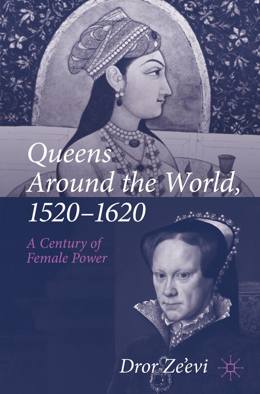 Front cover_Queens Around the World, 1520-1620