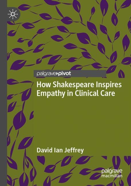 Couverture_How Shakespeare Inspires Empathy in Clinical Care
