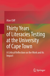 Couverture_Thirty Years of Literacies Testing at the University of Cape Town