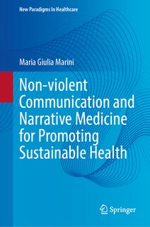 Front cover_Non-violent Communication and Narrative Medicine for Promoting Sustainable Health