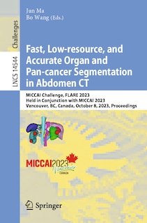 Couverture_Fast, Low-resource, and Accurate Organ and Pan-cancer Segmentation in Abdomen CT
