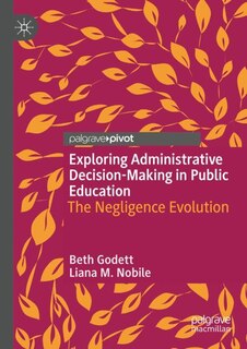 Front cover_Exploring Administrative Decision-Making in Public Education