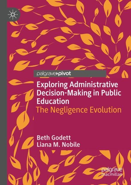 Front cover_Exploring Administrative Decision-Making in Public Education