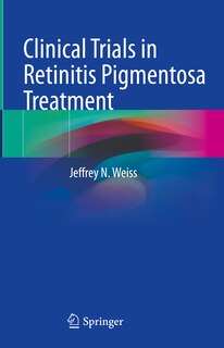 Front cover_Clinical Trials in Retinitis Pigmentosa Treatment