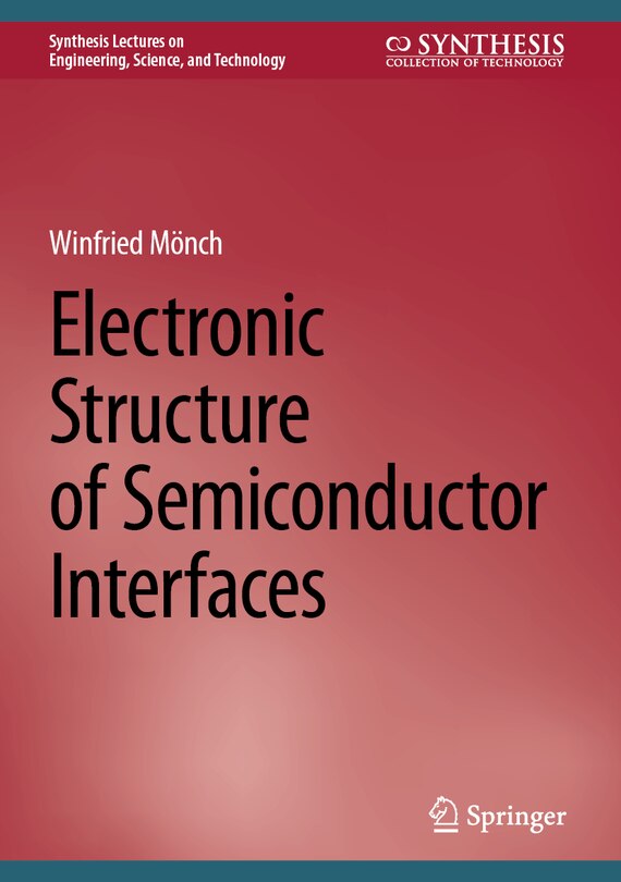 Couverture_Electronic Structure of Semiconductor Interfaces