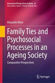 Front cover_Family Ties and Psychosocial Processes in an Ageing Society