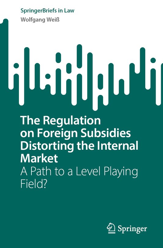 Couverture_The Regulation on Foreign Subsidies Distorting the Internal Market